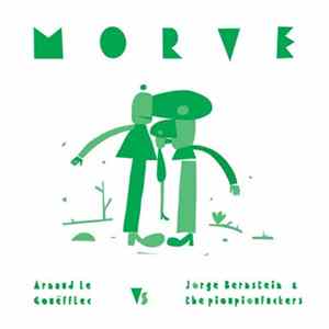 Arnaud Le Gouëfflec, Jorge Bernstein & The Pioupioufuckers - Morve Mp3