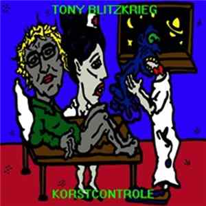Tony Blitzkrieg - Korstcontrole Mp3