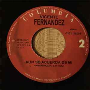 Vicente Fernandez - Porque / Aun Se Acuerda De Mi Mp3