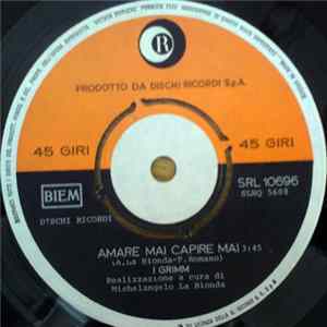 I Grimm - Amare Mai Capire Mai Mp3