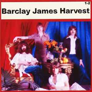 Barclay James Harvest - Barclay James Harvest 1-2 Mp3
