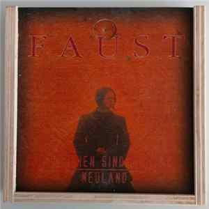 Faust - Die Weichen Sind Gestellt / Neuland Mp3