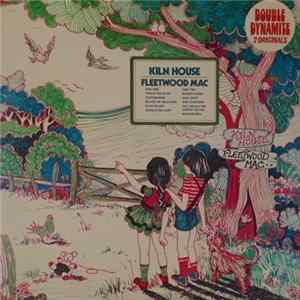 Fleetwood Mac - Kiln House / Then Play On Mp3