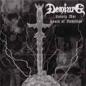 Demiurg - Unholy War - Sword Of Rebellion Mp3