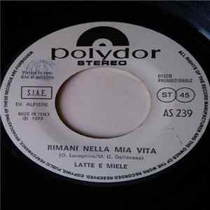 Latte E Miele - Rimani Nella Mia Vita / Patetica: Parte Seconda Mp3