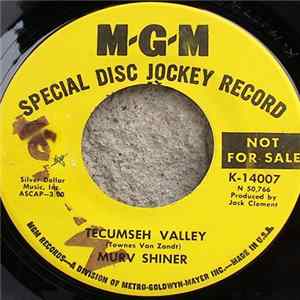 Murv Shiner - Tecumseh Valley / Too Hard To Say I'm Sorry Mp3