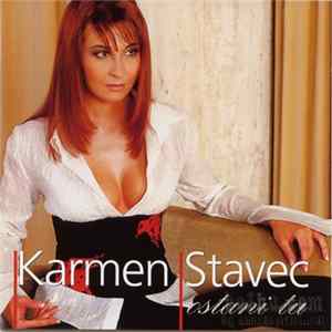 Karmen Stavec - Ostani Tu Mp3