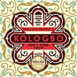 Kologbo - Don't Mind Them Mp3