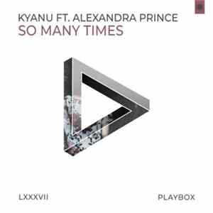 KYANU Ft. Alexandra Prince - So Many Times Mp3