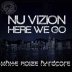 Nu Vizion - Here We Go Mp3
