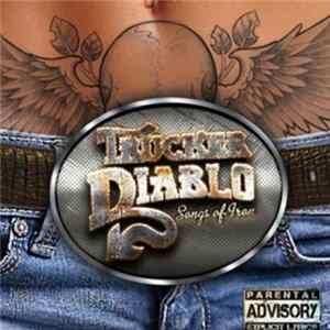 Trucker Diablo - Songs Of Iron Mp3