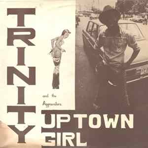 Trinity - Up Town Girl Mp3
