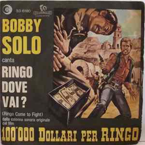 Bobby Solo - Ringo Dove Vai? (Ringo Come To Fight) Mp3