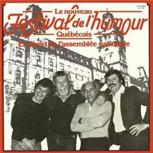 Festival De L'Humour Québécois, Louis-Paul Allard, Roger Joubert, Pierre Labelle, Tex Lecor - Le Nouveau Festival De L'Humour Québécois à L'Assemblée Nationale Mp3
