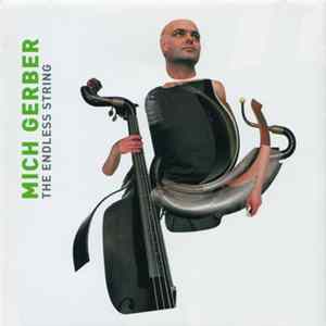 Mich Gerber - The Endless String Mp3