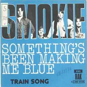 Smokie - Something's Been Making Me Blue Mp3