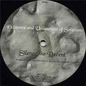 Existence And Uniqueness Of Solutions - Silence The Decent Mp3