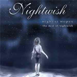 Nightwish - Highest Hopes (The Best Of Nightwish) Mp3
