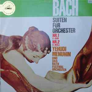 Yehudi Menuhin, Bath Festival Chamber Orchestra - Bach Suiten für Orchester Mp3