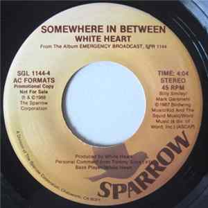White Heart - Somewhere In Between Mp3