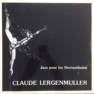 Claude Lergenmuller - Jazz Pour Les Noctambules Mp3