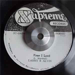 Larry & Alvin - Free I Lord Mp3