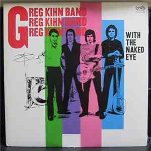 Greg Kihn Band - With The Naked Eye Mp3