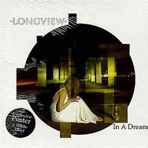 Longview - In A Dream Mp3