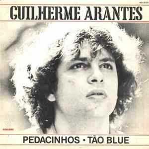 Guilherme Arantes - Pedacinhos / Tão Blue Mp3