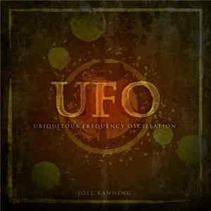 Joel Kanning - Ubiquitous Frequency Oscilation (UFO) Mp3