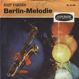 Billy Vaughn And His Orchestra - Berlin Melodie Mp3