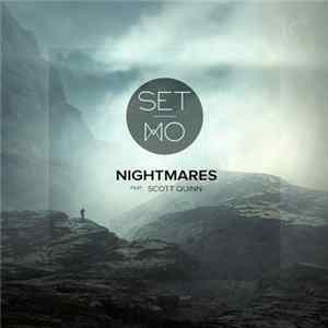 Set Mo Feat. Scott Quinn - Nightmares Mp3