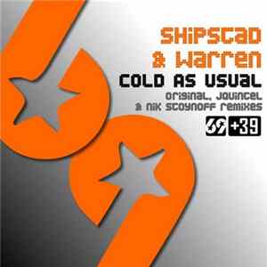 Shipstad & Warren - Cold As Usual Mp3