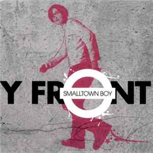 Y Front - Smalltown Boy Mp3