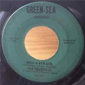 The Van Dykes - Rock-A-Bye-Girl / I'll Be Bye Mp3