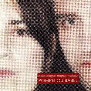 ODILE CLOSSET MANU MARKOU - POMPEI OU BABEL Mp3
