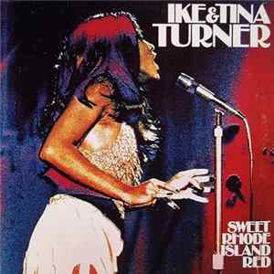 Ike & Tina Turner - Sweet Rhode Island Red Mp3