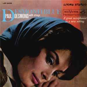 Paul Desmond With Strings - Desmond Blue Mp3