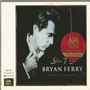 Bryan Ferry - Slave To Love: The Best Of The Ballads Mp3