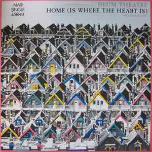Drum Theatre - Home (Is Where The Heart Is) Mp3