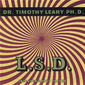 Dr. Timothy Leary Ph. D. - L.S.D. Mp3