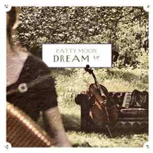 Patty Moon - Dream Up Mp3