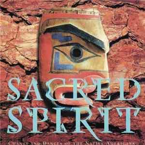 Sacred Spirit - Chants And Dances Of The Native Americans Mp3