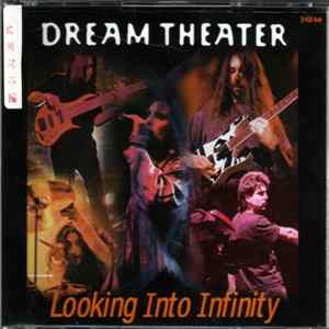 Dream Theater - Looking Into Infinity Mp3