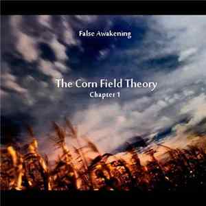 False Awakening - The Corn Field Theory Mp3