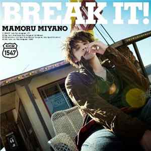 Mamoru Miyano - Break It! Mp3