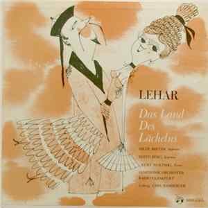 Lehar, Hilde Breyer, Edith Berg, Kurt Wolinski, Carl Bamberger - Das Land Des Lächelns Mp3