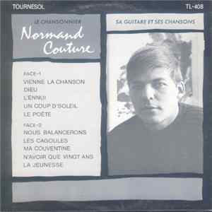 Normand Couture - Le Chansonnier - Sa Guitare Et Ses Chansons Mp3