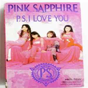 Pink Sapphire - P.S. I Love You Mp3
