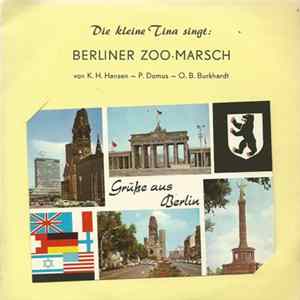 Die Kleine Tina - Berliner Zoo-Marsch / Besuch Mich Mal In Berlin Mp3